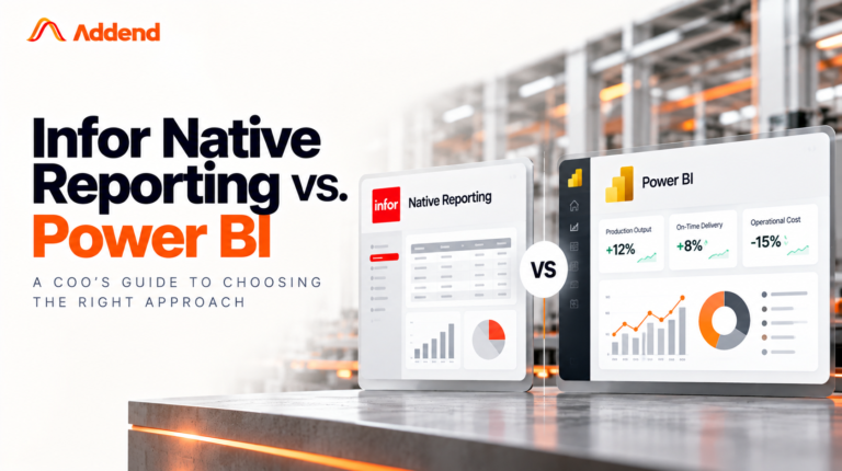 Infor Native Reporting vs Power BI: A COO’s Guide to Faster Plant Decisions 